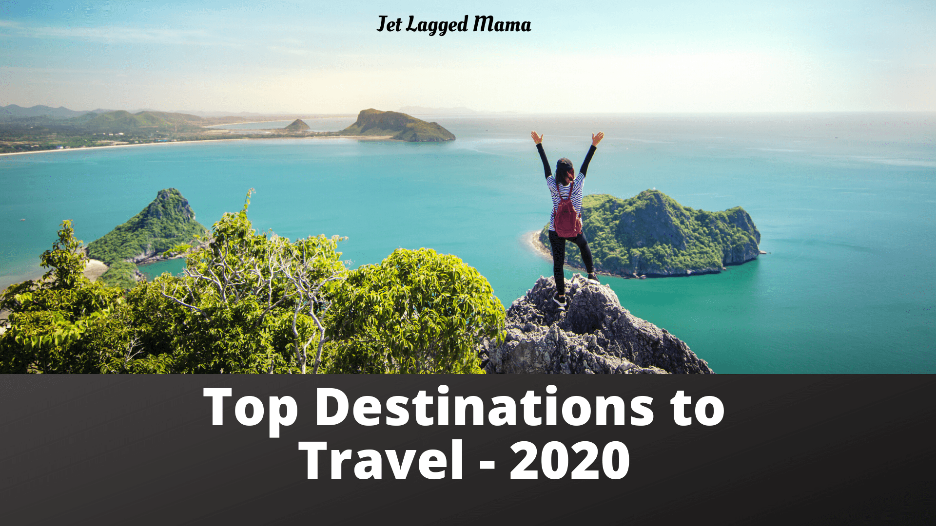 Top destinations to travel to in 2020